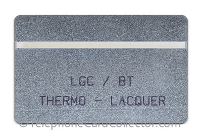 BTE019: LGC / BT Trial Card : Thermo Lacquer